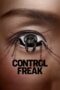 Nonton Movie Control Freak (2025) Subtitle Indonesia